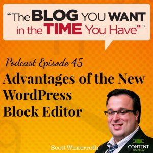 #45 – Advantages of the New WordPress Block Editor