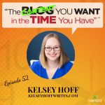 #52 – Kelsey Hoff on Better Blogging Tips